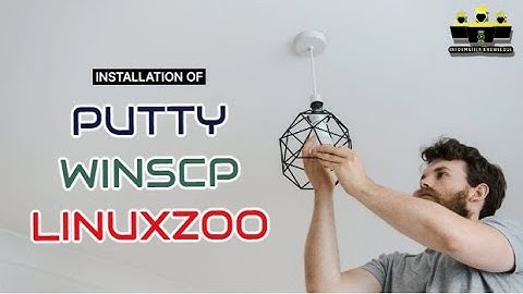INSTALLATION OF PUTTY - WINSCP - UNDER LINUXZOO