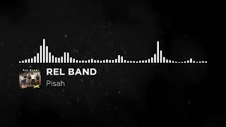 Download Lagu REL BAND - PISAH MP3