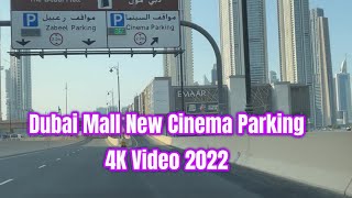 Dubai Mall Cinema Parking Free New Cinema Parking Entrance Dubai Mall 4K