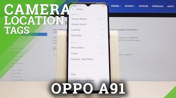 How to Turn On Location on Photos in OPPO A91 – Camera Settings
