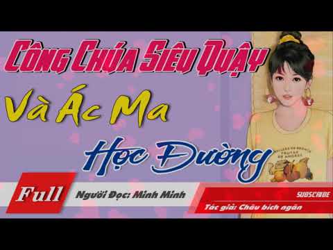 Video Công Chúa Siêu Quậy Và Ác Ma Học Đường [Trọn Bộ]... - YouTube