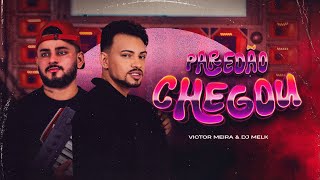 O Paredão Chegou - Victor Meira feat. djmelk