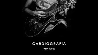 Video thumbnail of "VEINTIUNO - Cardiografía"