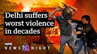 Delhi violence leaves over 50 dead - BBC Newsnight