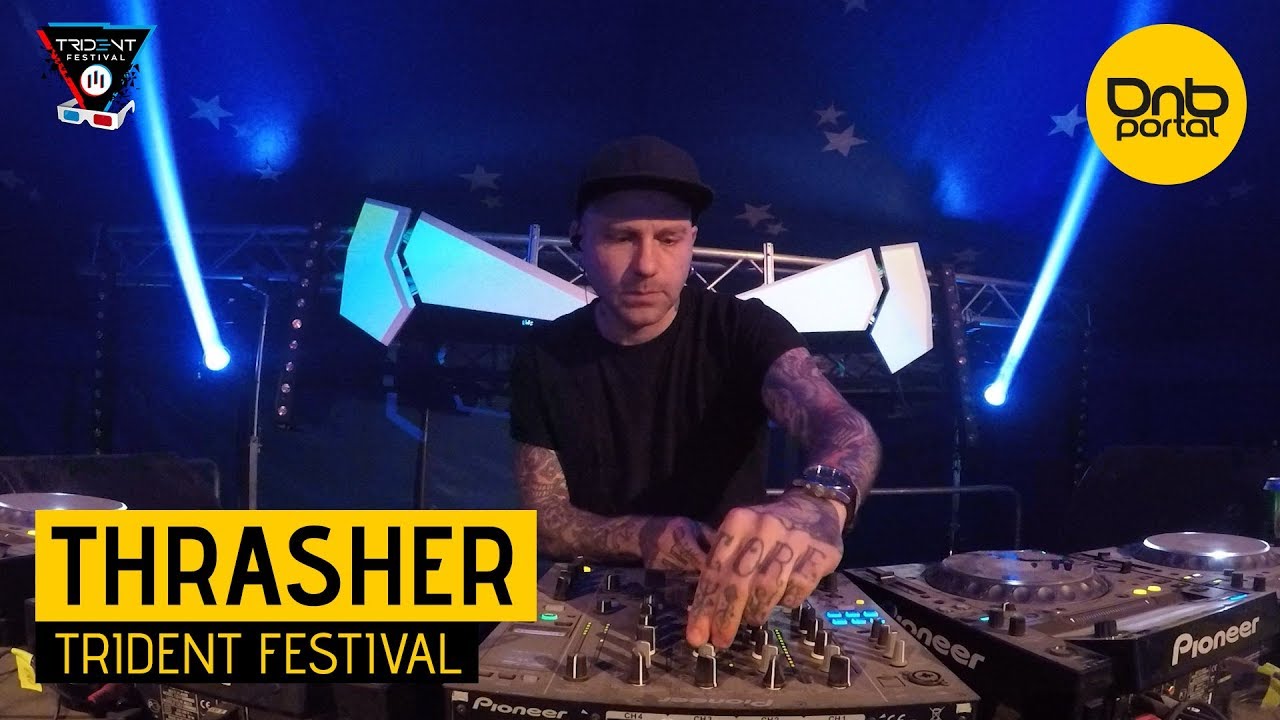 Thrasher - Trident Festival 2018 [DnBPortal.com]