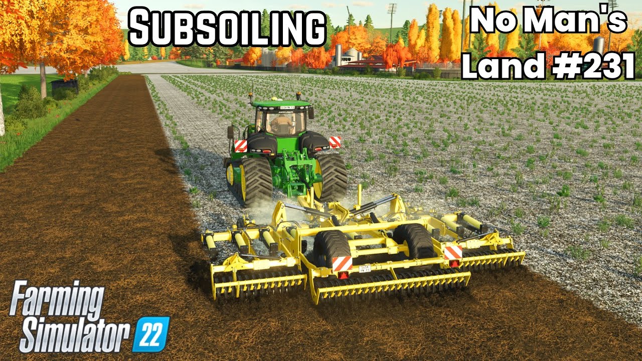 FS22🚜 Under the Surface: Maximizing Yields with Post-Harvest Subsoiling 🚜No Mans Land 