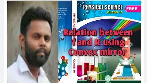 Relation between f and R using Convex mirror