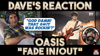 Dave's Reaction: Oasis - Fade In/Out