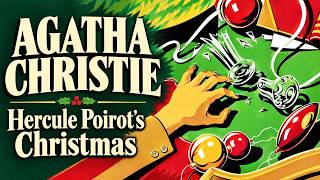 Hercule Poirot’s Christmas | Agatha Christie | BBC Radio 4 | A Family Gathering Turns Deadly