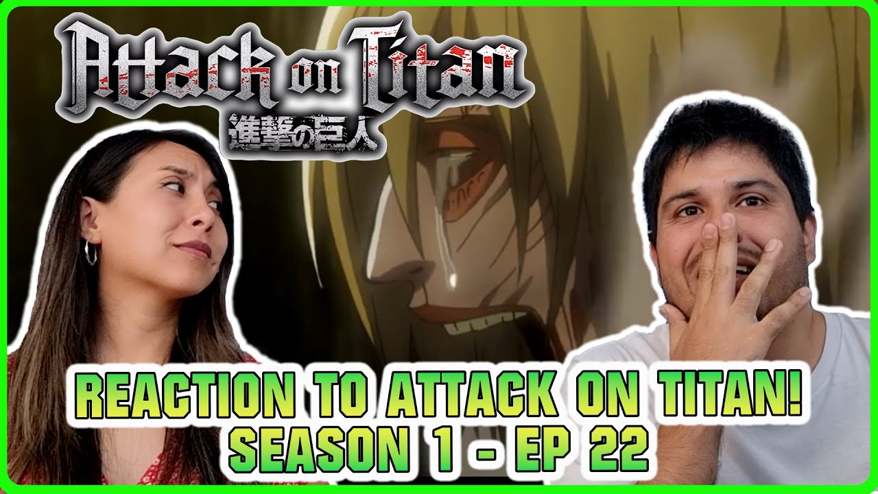 THE DEFEATED... | ATTACK ON TITAN - S1 EP22 REACTION - YouTube