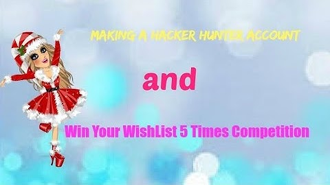 MSP Making A Hacker Hunter Account And Win Your Wishlist 5 Times Competition