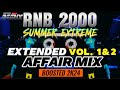 Summer EXTREME5 x RNB 2000 x EXTENDED Affair Vol.1&2 - 𝐀𝐘𝐘𝐃𝐎𝐋 𝐑𝐄𝐌𝐈𝐗