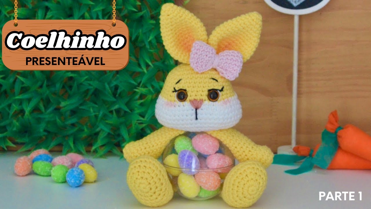 COELHINHO PRESENTEÁVEL EM AMIGURUMI [PASSO A PASSO EM CROCHÊ] PARTE 1