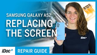 Samsung Galaxy A52- Screen replacement [including reassembly]