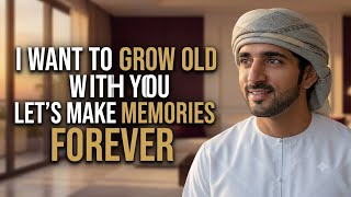 Full I Want to Grow Old With You | Deep Emotional Love Poem | Fazza Fan Poems Update