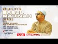 [ LIVE ] TAWAQUF MAJELIS BABUL MADINAH CIRACAS