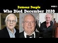 Famous People Who Died Recently in December 2020, Week 3