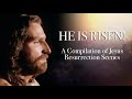 He is risen a compilation of resurrection scenes from films about jesus