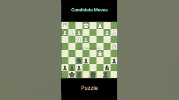 Candidate Moves #chess #chessmaster #chesstricks #chessgame  #chesscom #chesspuzzle #trending #trend