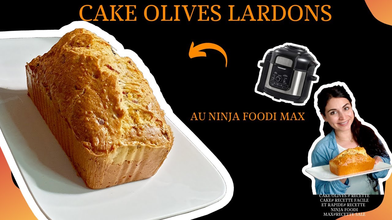 Cake Aux Olives Et Lardons Facile Et Rapide Avec Mon Ninja Foodi Max Youtube