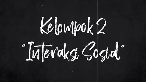 Tugas Video "Interaksi Sosial" Kelompok 2 X.E2 TP 2025/2026