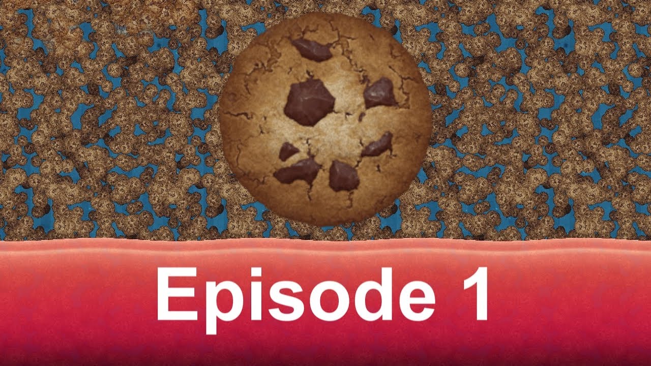 Cookie Clicker Episode 1