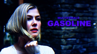 Multifemale || Gasoline [HBD TO ME]