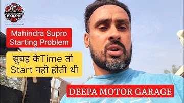 सुबह के Time जे गाड़ी Start नाही होती थी Mahindra Supro Starting Problem #mahindra