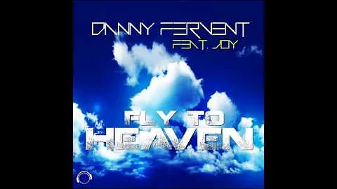 Danny Fervent Feat. Joy - Fly To Heaven (Vocal Edit)