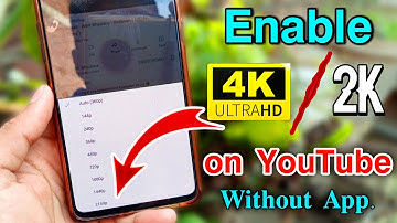 How to Enable 4K or 2K Quality Video Feature on YT without App. On any phone in hindi/urdu 2021?#114