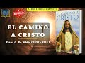 El camino a cristo  elena g de white  audiolibro cristiano completo