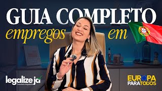 GUIA COMPLETO PARA CONSEGUIR EMPREGO EM PORTUGAL!