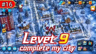 COMPLETE LEVEL 9 IN MY CITY || SIMCITY BUILDIT #16 ||