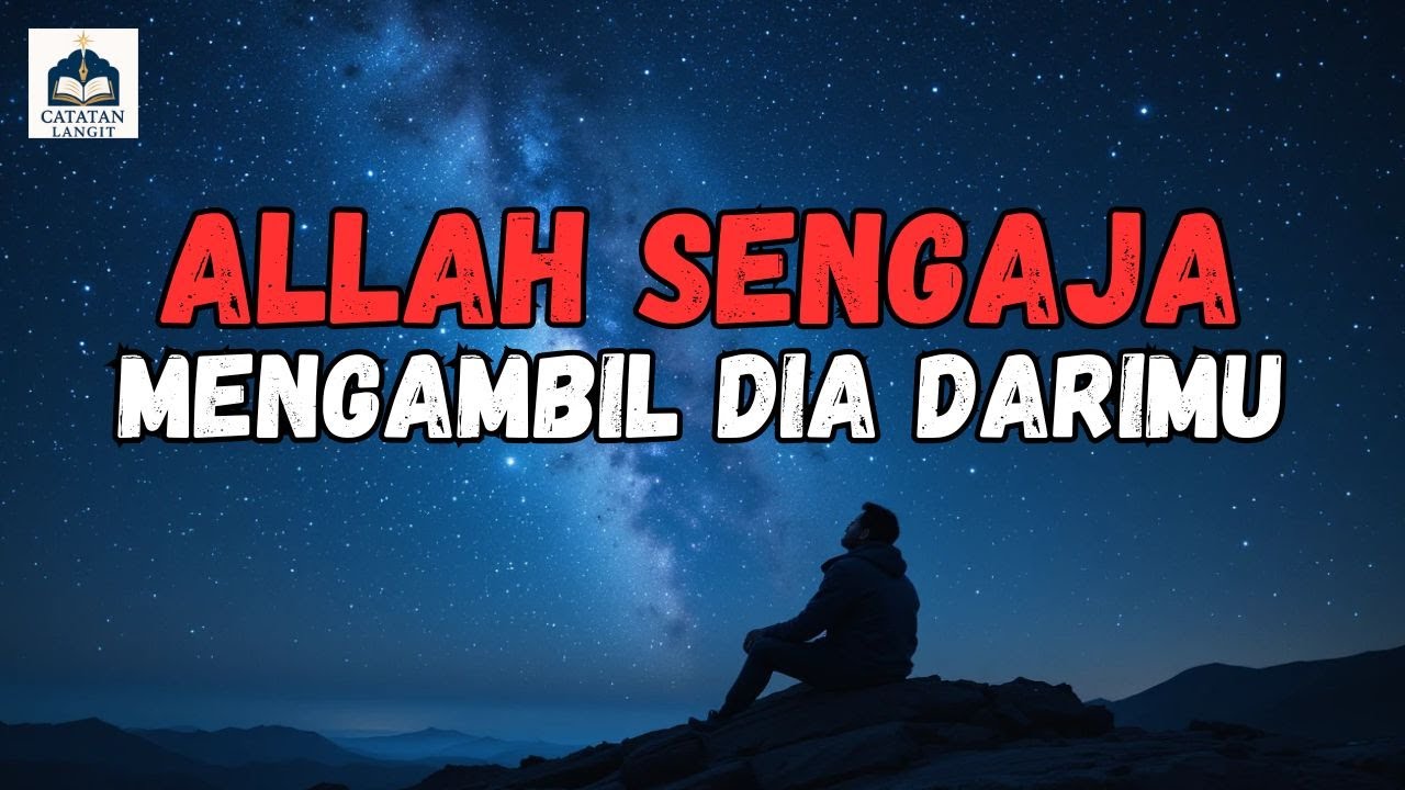 Jika Allah Mengambil Dia Darimu, Ada Hikmah yang Belum Kau Mengerti