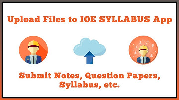 How to send files to IOE Syllabus | Question | Notes | Syllabus