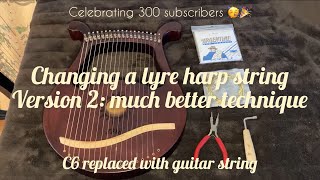 How to change a lyre harp string version 2 - much better technique, using guitar string