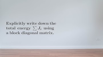 EX: Use a block matrix to represent the total energy of all elements in a finite element method