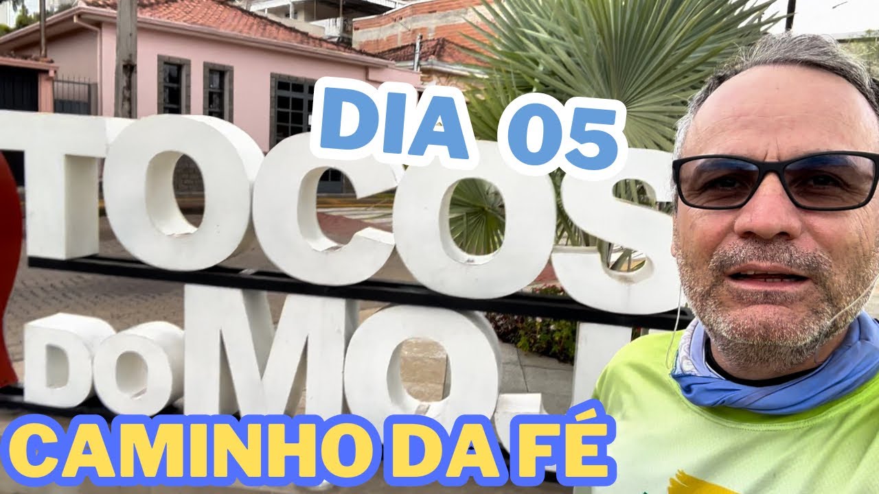 Caminho da Fé                                         Dia 05 - Tócos ou Tôcos?