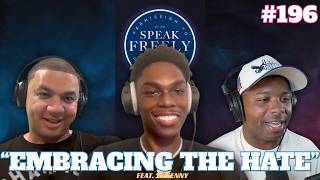 Epsiode 196 | "Embracing The Hate" (Feat. 2K Kenny)