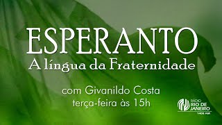 O Esperanto, em relato, do espírito Caminho Castelo Branco – Esperanto – A Língua da Fraternidade