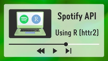 How to access Spotify data using R (using the httr2 package)