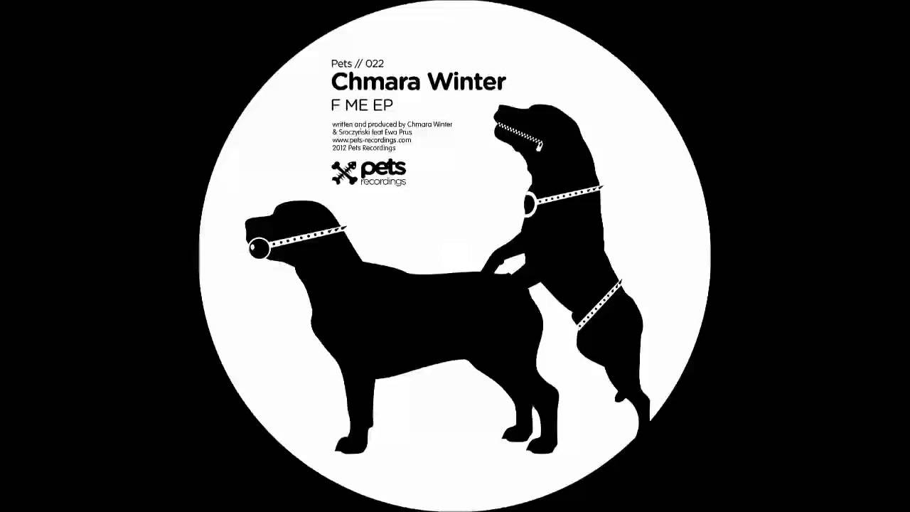 pets bd PETS022: Chmara Winter (F ME EP) - Would You Like To F Me Feat. Ewa Prus (Tim Paris Dub Mix)