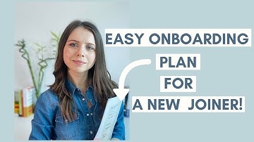 Create an Easy Onboarding Plan for a New Joiner