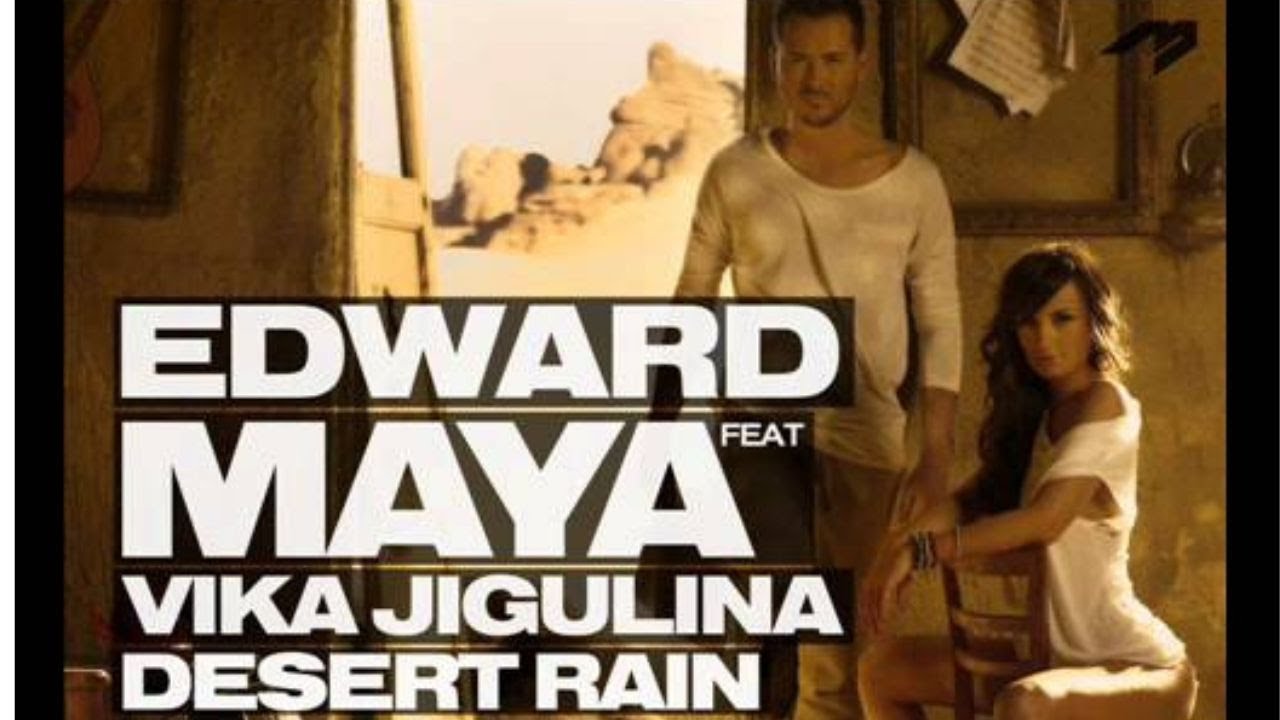 Edward Maya feat. Vika Jigulina - Desert Rain 