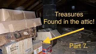 Searching an abandoned attic for treasure! Part 7