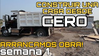 CONSTRUCCION de CASA desde CERO | Primera Semana | BITACORA de OBRA