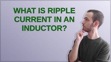 Electronics: What is ripple current in an inductor?