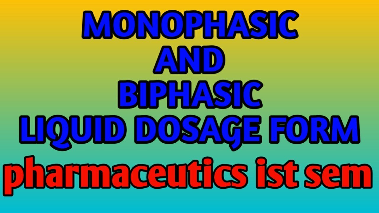 monophasic-and-biphasic-liquid-dosage-form-defnition-examples