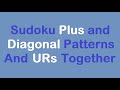 Sudoku Primer 339 - a Diagonal, a Plus Pattern and URs