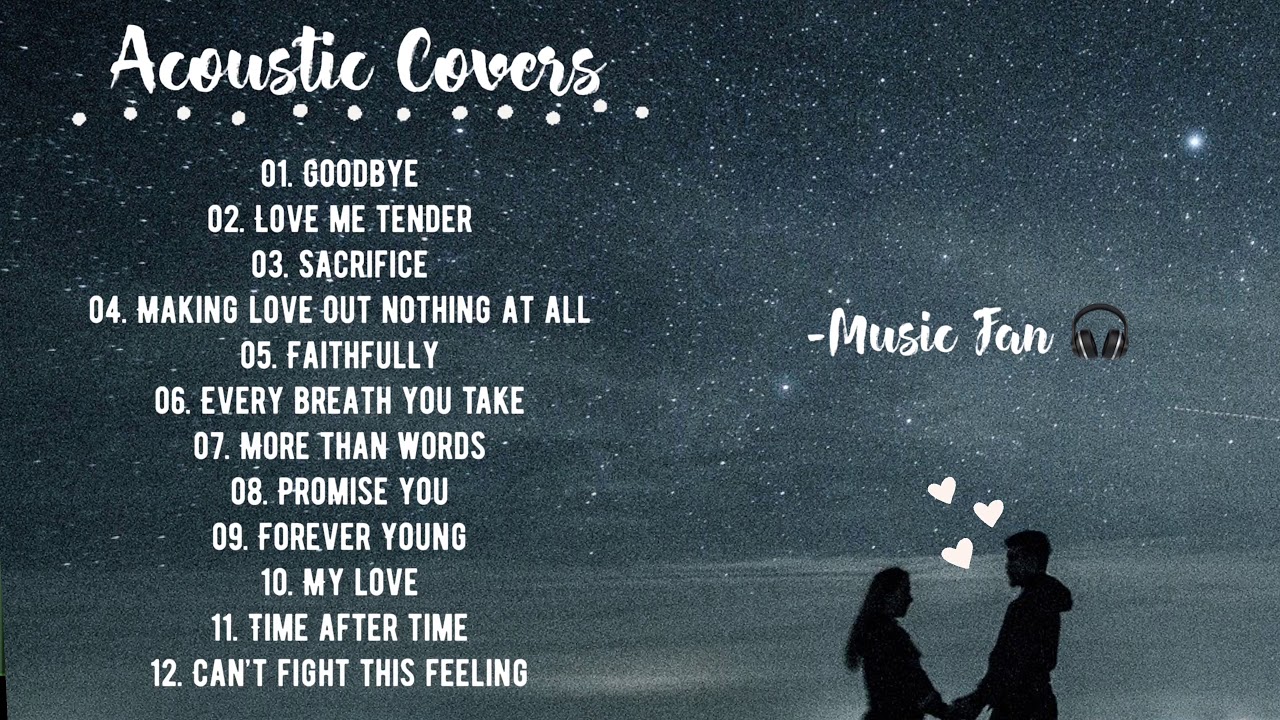 [Music Fan] Acoustic Cover Playlists - Love Songs 90’s & 2000